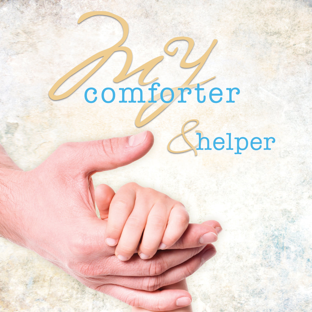My Comforter & Helper