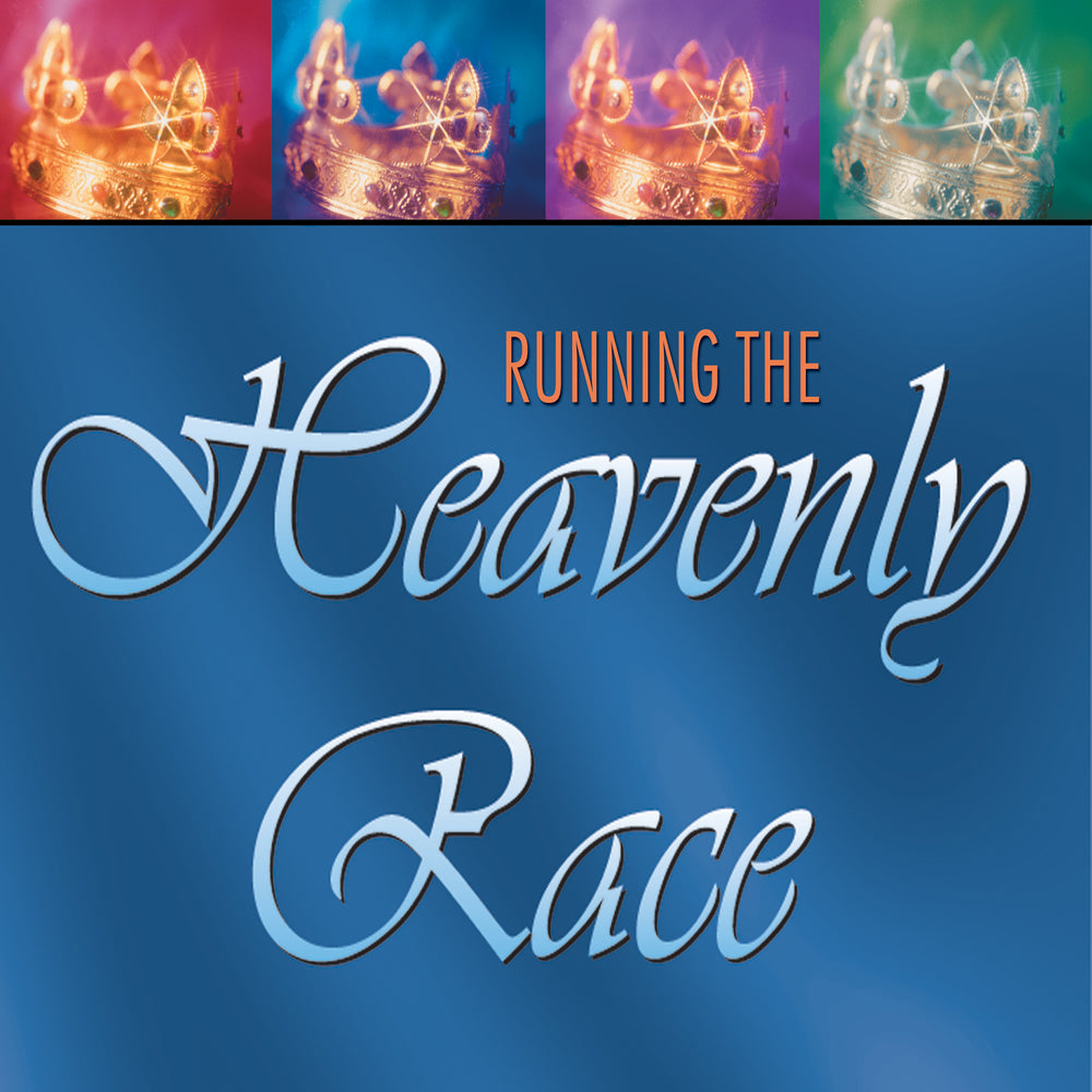 Running the Heavenly Race