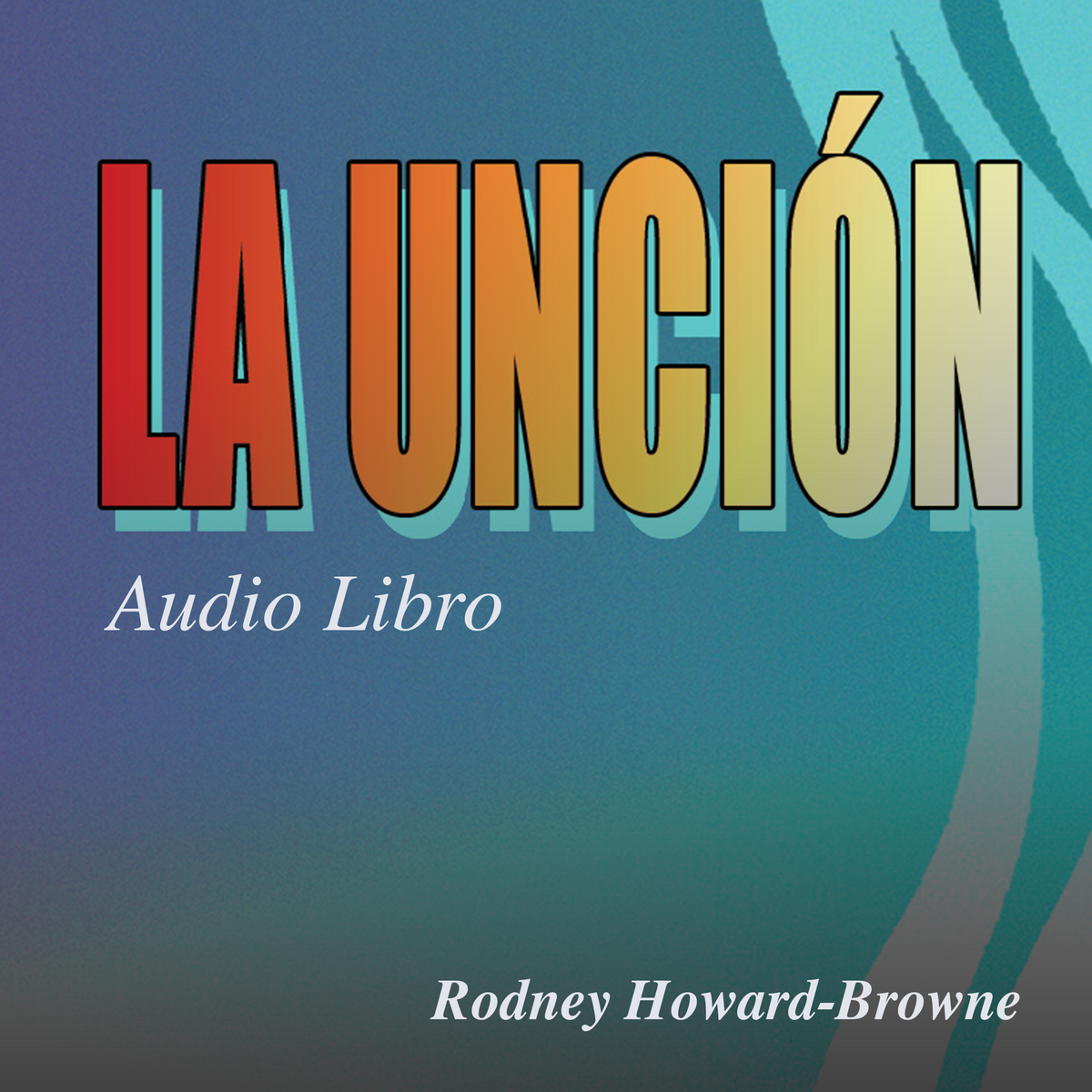 La Unción Audiobook Series MP3 Download