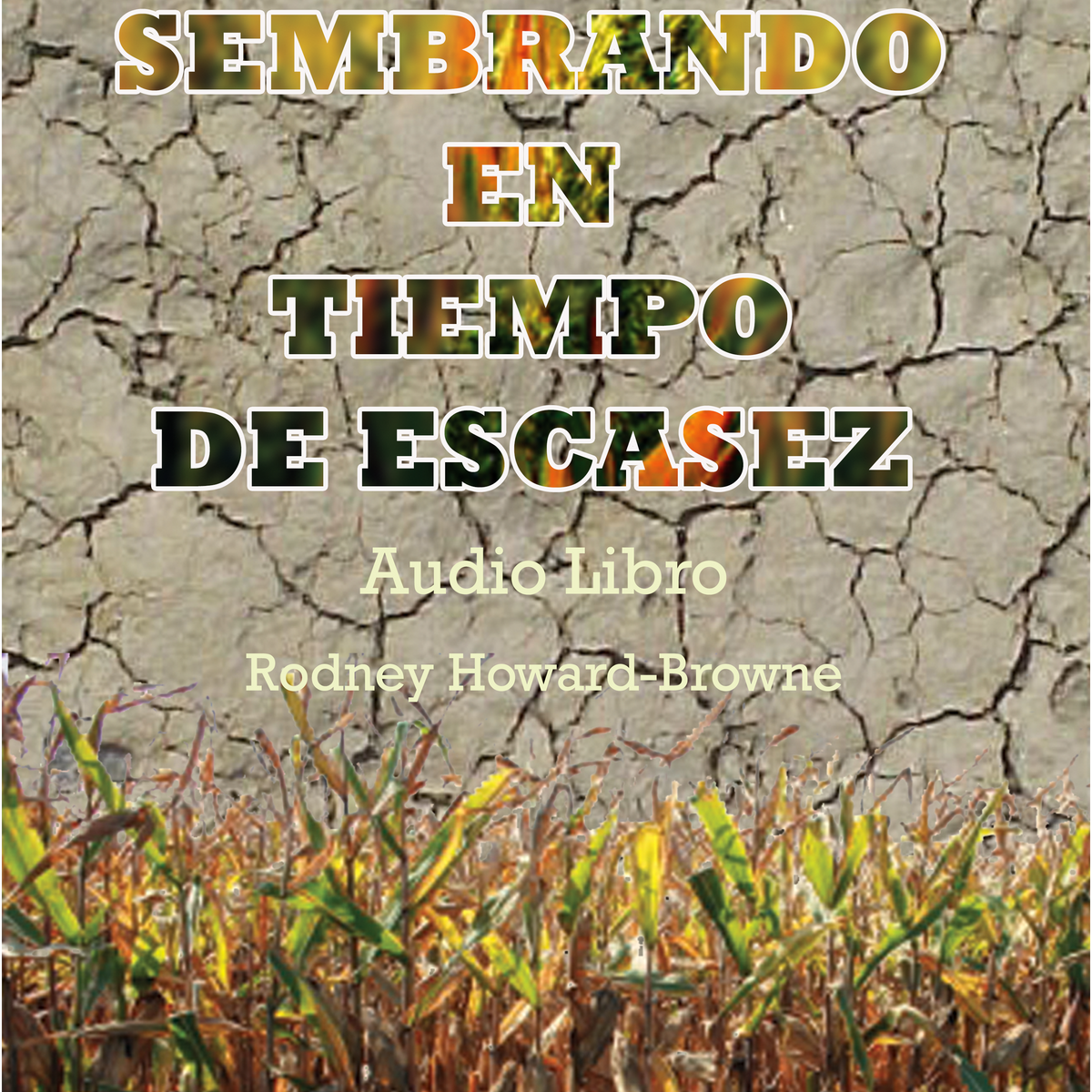 Sembrando en Escasez Audiobook Series MP3 Download