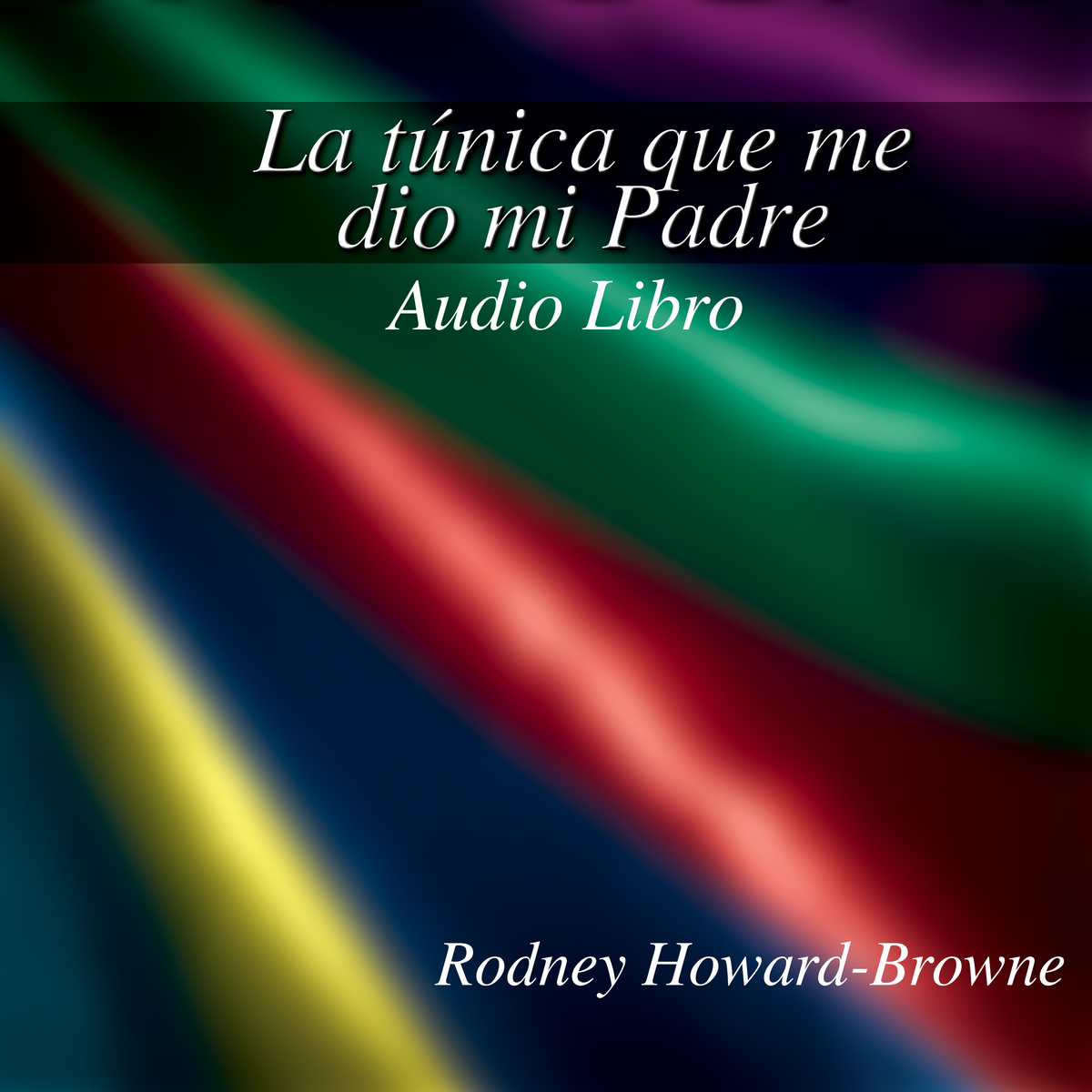 La Túnica Que Me Dio Mi Padre Audiobook Series MP3 Download