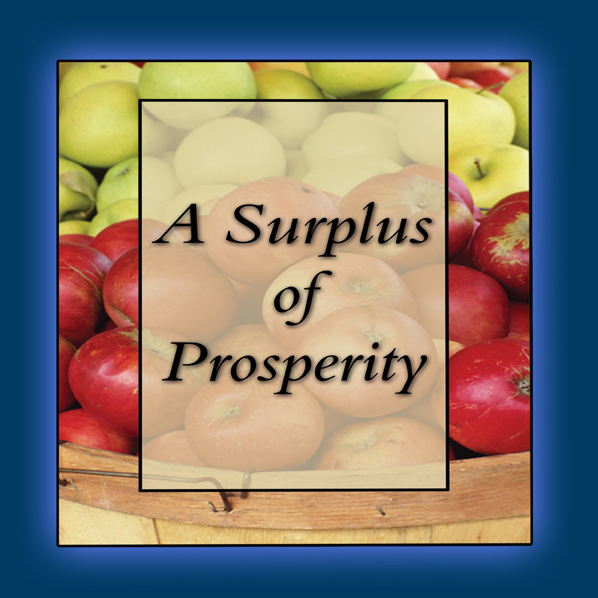A Surplus of Prosperity