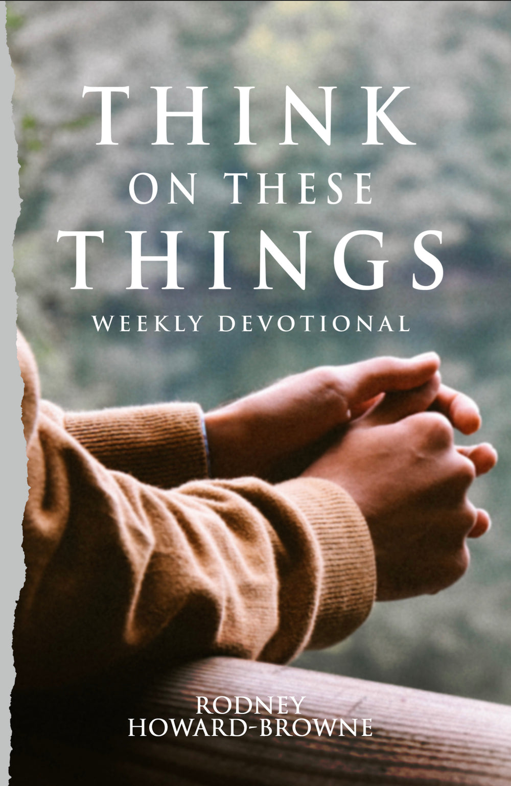 Think On These Things Weekly Devotional