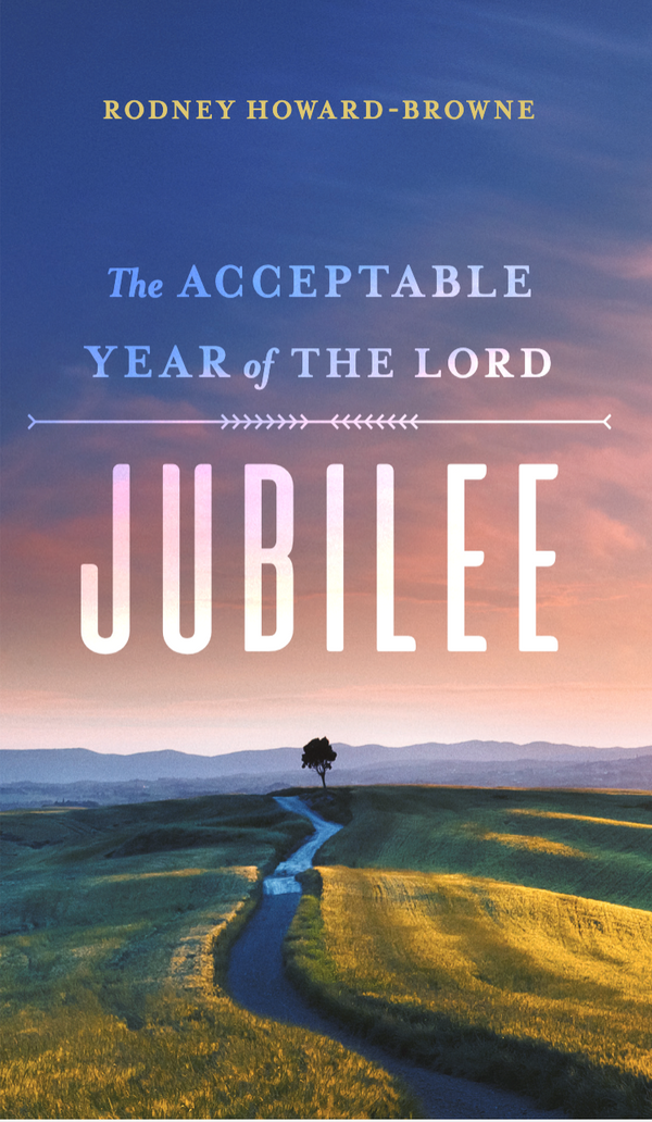 The Acceptable Year of the Lord Jubilee