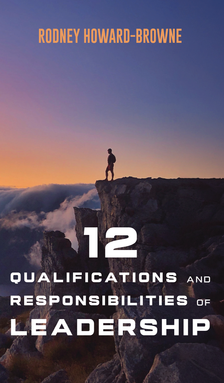 12 Qualifications and Responsibilities of Leadership
