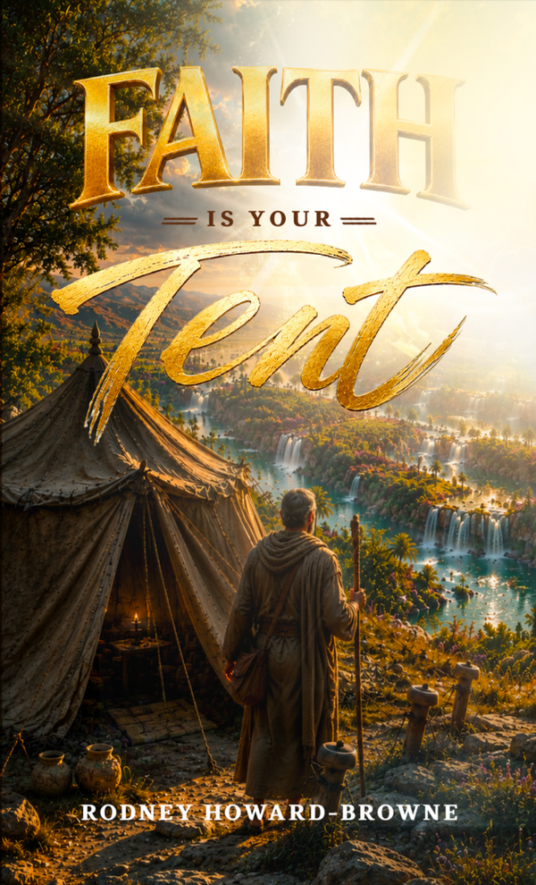 Faith is your Tent