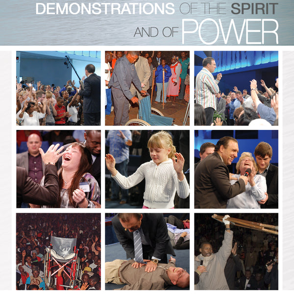 Demonstrations of the Spirit and of Power