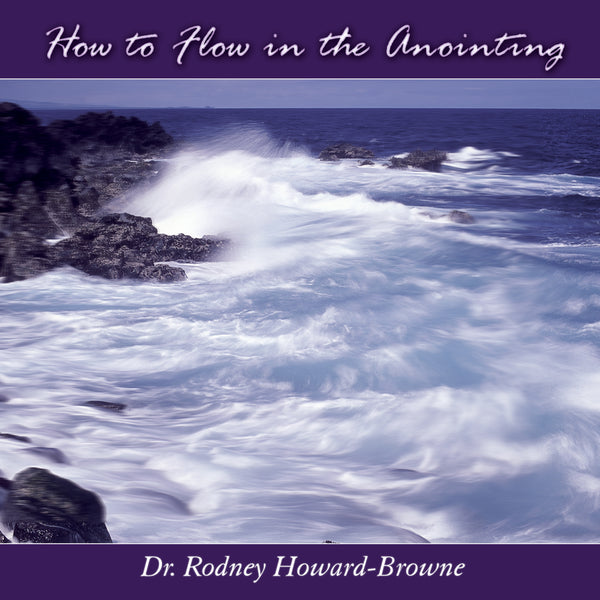 How to Flow in the Anointing