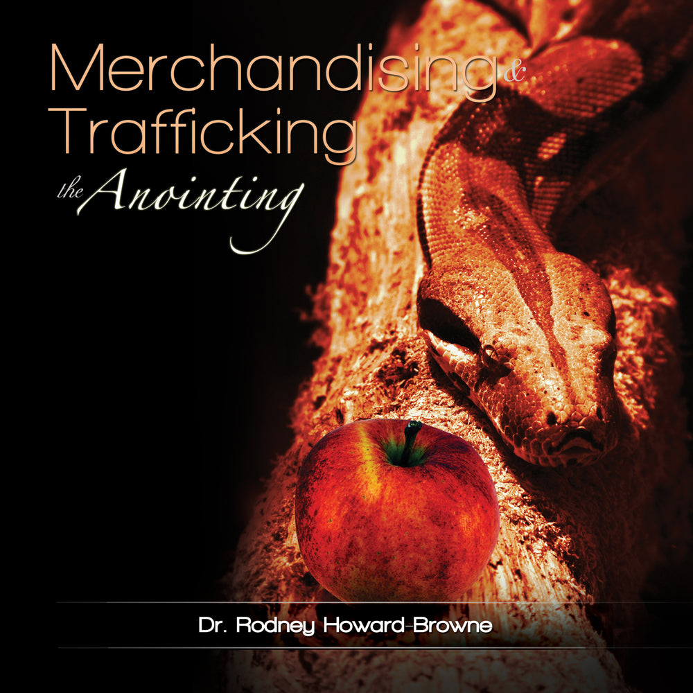 Merchandising and Trafficking the Anointing