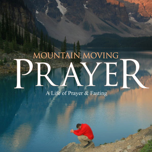 Mountain Moving Prayer