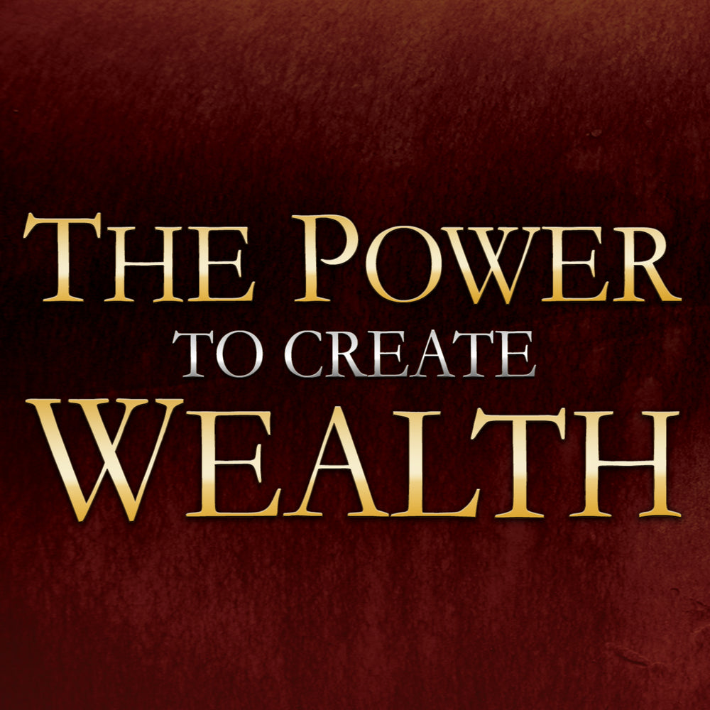 The Power to Create Wealth