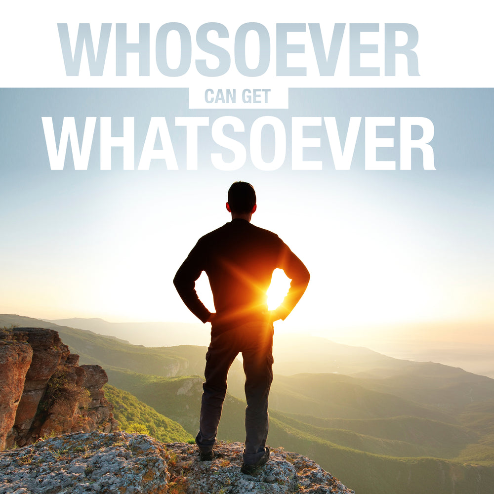 Whosoever Can Get Whatsoever