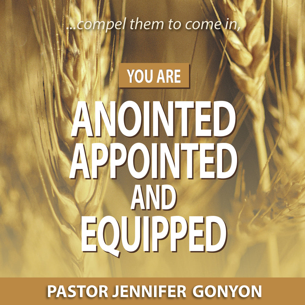 You Are Anointed, Appointed, and Equipped