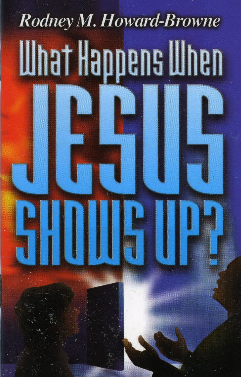 What Happens When Jesus Shows Up? Minibook